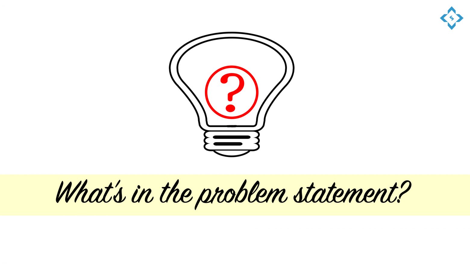 What’s in the problem statement?